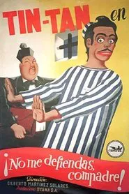 ¡No me defiendas, compadre! movie poster