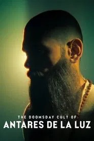 The Doomsday Cult of Antares de la Luz movie poster
