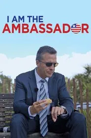 I Am the Ambassador tv show poster