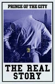 Prince of the City: The Real Story movie poster