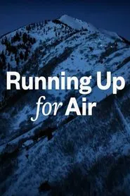 Running Up For Air movie poster