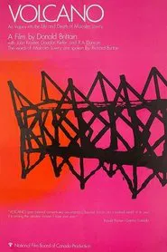 Poster do filme Volcano: An Inquiry into the Life and Death of Malcolm Lowry