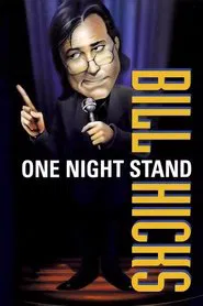 Bill Hicks: One Night Stand movie poster