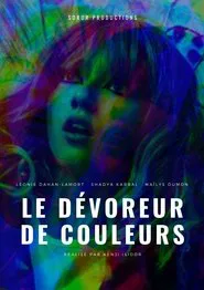 Le Dévoreur de Couleurs movie poster
