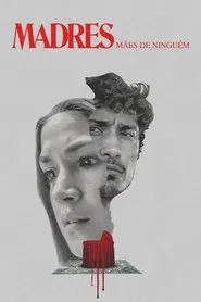 Poster do filme Madres: Mães de Ninguém
