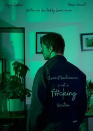 Poster do filme Lawn Maintanance is not a f#cking vocation