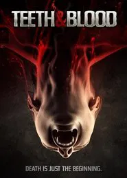 Poster do filme Teeth and Blood