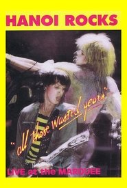 Hanoi Rocks: All Those Wasted Years movie poster