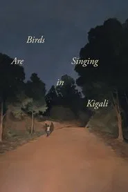 Birds Are Singing in Kigali movie poster