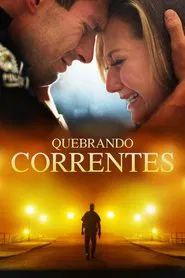 Poster do filme Quebrando Correntes