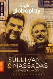 Sullivan & Massadas: Retratos e Canções tv show poster