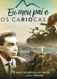 Eu, Meu Pai e Os Cariocas movie poster