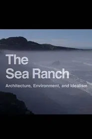 The Sea Rach: Architecture, Environment, and Idealism movie poster