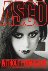 ASCO: Without Permission movie poster