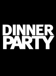 Dinner Party movie poster