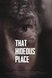 That Hideous Place movie poster