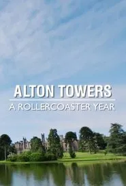 Alton Towers: A Rollercoaster Year movie poster