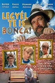 Legyél te is Bonca! movie poster