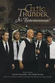 Celtic Thunder: It's Entertainment! movie poster