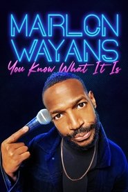 Marlon Wayans: You Know What It Is movie poster