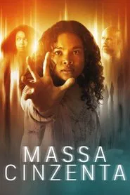 Poster do filme Massa Cinzenta