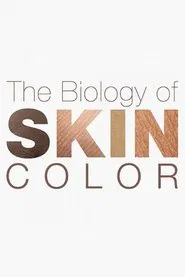 The Biology of Skin Color movie poster