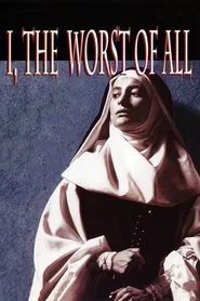 I, the Worst of All movie poster