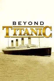 Beyond Titanic movie poster
