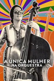 Poster do filme A Única Mulher na Orquestra