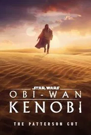 Obi-Wan Kenobi - The Patterson Cut movie poster