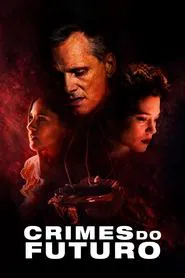 Poster do filme Crimes do Futuro