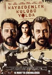 Poster do filme Kaybedenler Kulübü Yolda