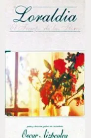 Poster do filme Loraldia - El tiempo de las flores