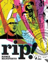 RiP!: A Remix Manifesto movie poster