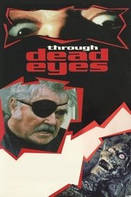 Through Dead Eyes movie poster