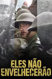 Poster do filme Eles Não Envelhecerão