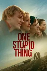 One Stupid Thing movie poster