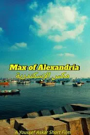Max of Alexandria movie poster