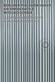 Beethoven: Piano Concertos 1-5 - Uchida, Rattle movie poster