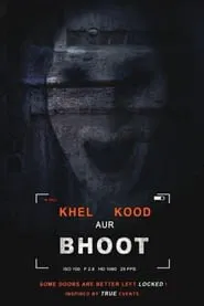 Khel Kood Aur Bhoot movie poster