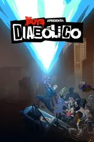 Poster da série The Boys Apresenta: Diabólicos