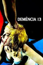 Poster do filme Demência 13