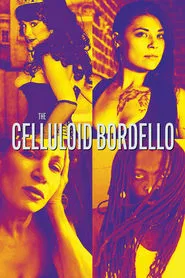 The Celluloid Bordello movie poster