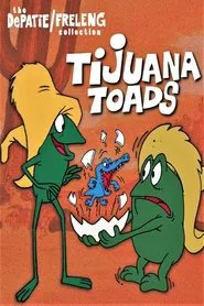 Tijuana Toads tv show poster