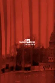 La Suisse sous couverture tv show poster