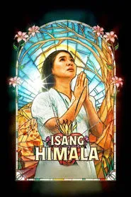 Isang Himala movie poster