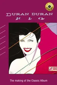Classic Albums: Duran Duran - Rio movie poster