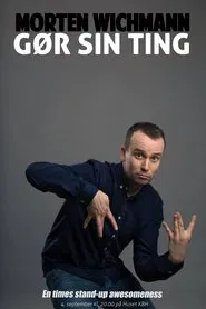 Morten Wichmann Gør Sin Ting movie poster