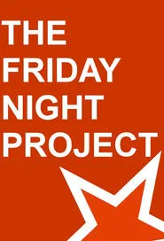 The Friday Night Project tv show poster