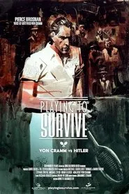 Playing to Survive: Von Cramm vs. Hitler movie poster